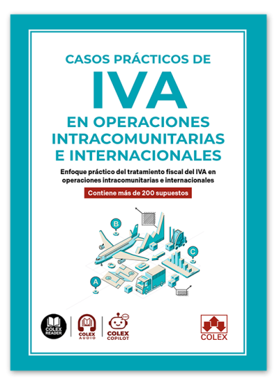 Casos prácticos de IVA en operaciones intracomunitarias e internacionales (4ª Edición) 2026