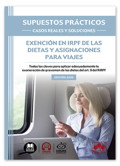 Supuestos Prácticos: Casos y soluciones - Exención en IRPF de las dietas y asignaciones para viajes