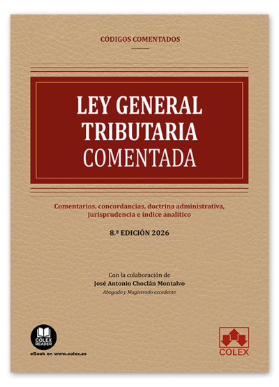 Ley General Tributaria - Código comentado (8ª Edición) 2026