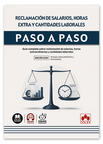Reclamación de salarios, horas extra y cantidades laborales. Paso a paso