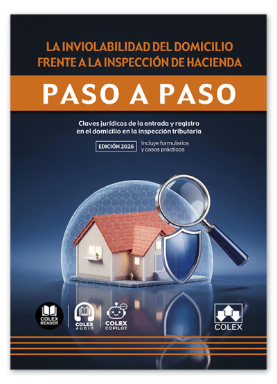 La inviolabilidad del domicilio frente a la inspección de Hacienda. Paso a paso