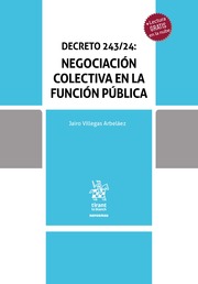 Decreto 243 de 2024: Negociación Colectiva en la función pública