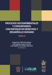 Procesos socioambientales y comunitarios: Con enfoque en derechos y desarrollo humano (Tomo XI)