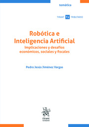 Robótica e inteligencia artificial: Implicaciones y desafíos económicos sociales y fiscales