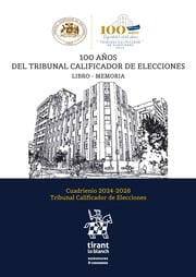 100 Años del Tribunal Calificador de Elecciones. Libro-Memoria