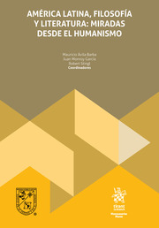 América Latina, filosofía y literatura: miradas desde el humanismo