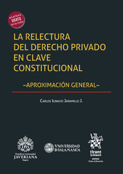 La relectura del derecho privado en clave constitucional