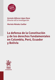 La defensa de la constitución y de los derechos fundamentales en Colombia, Perú, Ecuador y Bolivia