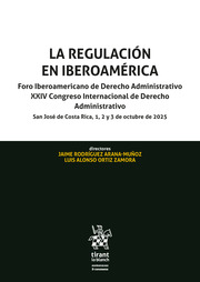 La regulación en iberoamérica