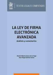 La ley de firma electrónica avanzada. Análisis y comentarios