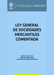 Ley general de sociedades mercantiles comentada