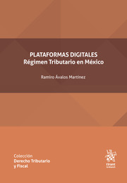 Plataformas Digitales. Régimen Tributario en México
