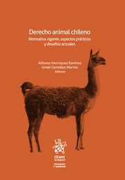 Derecho animal chileno: normativa vigente, aspectos prácticos y desafíos actuales