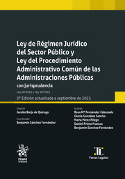 Ley de Régimen Jurídico del Sector Público y Ley del Procedimiento Administrativo Común de las Administraciones Públicas con jurisprudencia Ley 40/2015 y Ley 39/2015 2ª Edición actualizada a septiembre de 2025