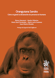 Orangutana Sandra. Cómo se gestó la declaración de persona no-humana