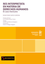 Res interpretata en materia de Derechos Humanos: El caso mexicano