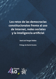 Los retos de las democracias constitucionales frente al uso de internet, redes sociales y la inteligencia artificial