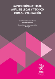 La posesión material: análisis legal y técnico para su valoración