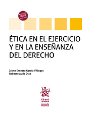 Ética en el ejercicio y en la enseñanza del derecho