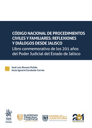 Código Nacional de Procedimientos Civiles y Familiares: reflexiones y diálogos desde Jalisco