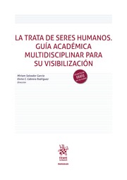 La trata de seres humanos: guía académica multidisciplinar para su visibilización