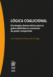 Lógica coalicional: Estrategias democráticas para la gobernabilidad en contextos de poder compartido