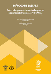 Diálogo de saberes: Retos y propuestas desde los programas nacionales estratégicos (PRONACES)