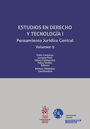 Pensamiento Jurídico Central. Volumen 9. Estudios en Derecho y Tecnología I