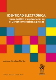 Identidad electrónica: Marco jurídico e implicaciones en el derecho internacional privado