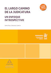 El largo camino de la judicatura. Un enfoque introspectivo