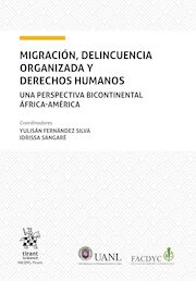Migración, delincuencia organizada y derechos humanos