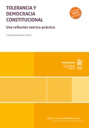 Tolerancia y democracia constitucional. Una reflexión teórico-práctica