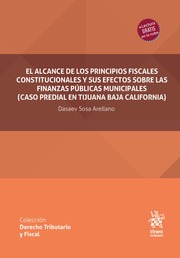 El alcance de los principios fiscales constitucionales y sus efectos sobre las finanzas públicas municipales