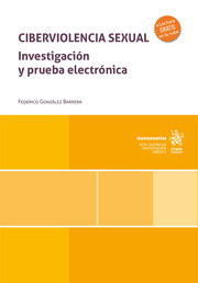Ciberviolencia sexual: investigación y prueba electrónica