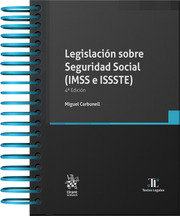 Legislación sobre Seguridad Social (IMSS e ISSSTE) 4ª edición