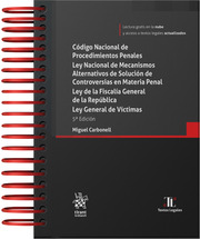 Código Nacional de Procedimientos Penales Ley Nacional de Mecanismos Alternativos de Solución de Controversias en Materia Penal Ley de la Fiscalía General de la República Ley General de Víctimas 5ª Edición Anillas