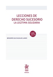 Lecciones de derecho sucesorio. La legítima solidaria