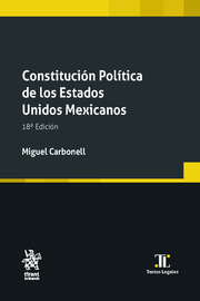 Constitución Política de los Estados Unidos Mexicanos 18ª edición