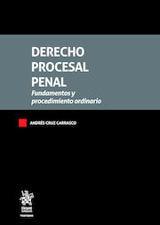 Derecho Procesal Penal. Fundamentos y procedimiento ordinario
