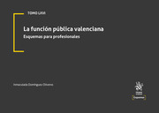 Tomo LXVI La función pública valenciana. Esquemas para profesionales