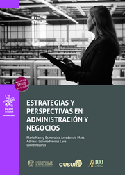 Estrategias y perspectivas en administración y negocios