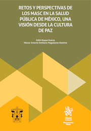 Retos y perspectivas de los MASC en la Salud Pública de México, una visión desde la Cultura de Paz