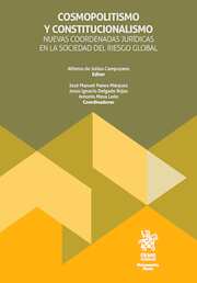 Cosmopolitismo y constitucionalismo. Nuevas coordenadas jurídicas en la sociedad del riesgo global