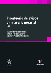 Prontuario de avisos en materia notarial 6ª Edición