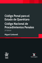 Código Penal para el Estado de Querétaro. Código Nacional de Procedimientos Penales 3ª edición