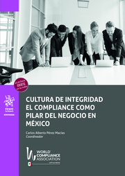 Cultura de integridad: El compliance como pilar del negocio en México
