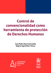 Control de convencionalidad como herramienta de protección de Derechos Humanos
