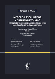 Mercado Asegurador y Crédito Revolving: principio de transparencia, protección de datos, análisis de la solvencia y prescripción