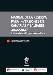 Manual de la reserva para inversiones en Canarias y Baleares 2014-2027 II.Materialización y mantenimiento