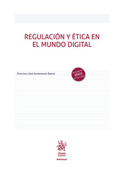 Regulación y Ética en el Mundo Digital